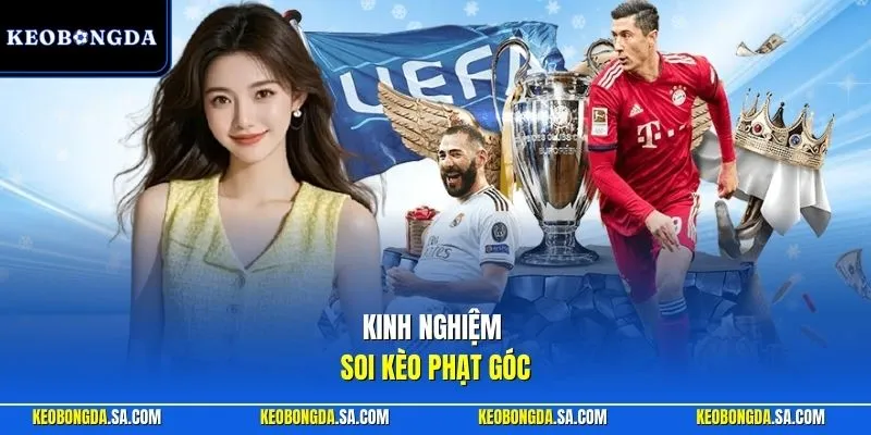 Kinh nghiệm soi kèo phạt góc